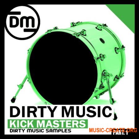 Dirty Music Kick Masters P.1 (WAV) - сэмплы бас-барабанов