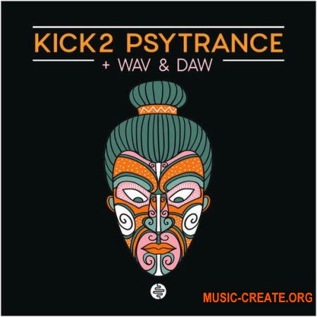 OST Audio Kick 2 Psytrance (MULTiFORMAT) - сэмплы Psytrance
