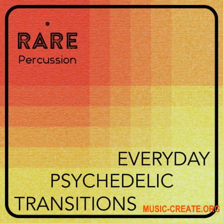 RARE Percussion Everyday Psychedelic Transitions Vol. 1 (WAV) - звуковые эффекты