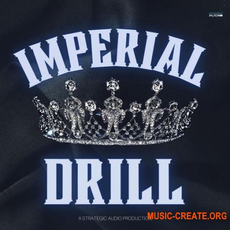 Strategic Audio Imperial Drill (WAV) - сэмплы Hip Hop, Trap, R&B