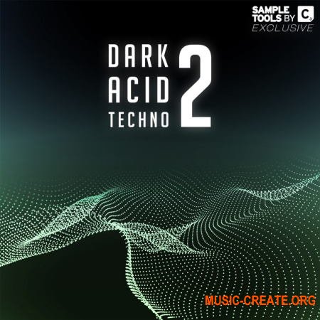 Sample Tools by Cr2 Dark Acid Techno Vol 2 (WAV MIDI) - сэмплы Techno