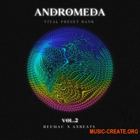 ReeMau Beats ANDROMEDA VOL.2 (Vital Presets Bank)