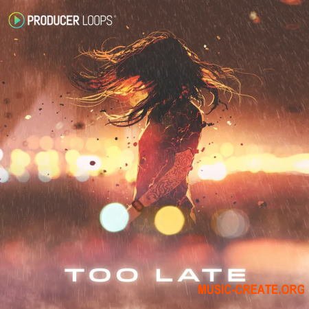 Producer Loops Too Late (WAV) - вокальные сэмплы, Pop