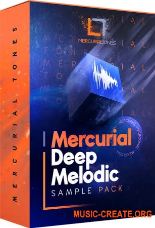 Mercurial Tones Deep Melodic Samples (WAV) - сэмплы Melodic House, Techno