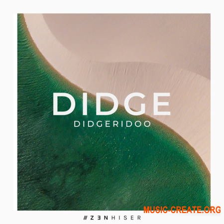 Zenhiser Didge Didgeridoo (WAV) - сэмплы Breaks, House, Hip Hop, Trance, Psytrance