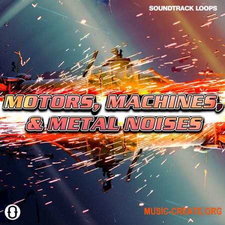 Soundtrack Loops Motors, Machines, & Metal Noises SFX & Rhythms (WAV) - звуковые эффекты