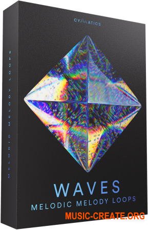 Cymatics Waves Melodic Melody Loops (WAV MIDI) - сэмплы Waves