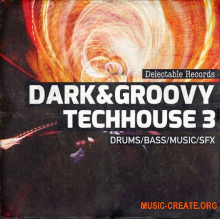 Delectable Records Dark And Groovy TechHouse 03 (MULTiFORMAT) - сэмплы Tech House