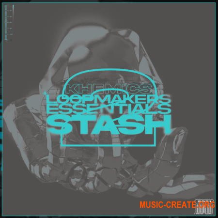 Khemics Loopmakers essentials stash V2 (WAV MIDI Serum Electra Patcher)