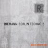 Riemann Kollektion Riemann Berlin Techno 5 (WAV) - сэмплы Techno Riemann Kollektion Riemann Berlin Techno 5 (WAV) - сэмплы Techno