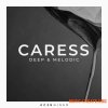 Zenhiser Caress Deep and Melodic (WAV) - сэмплы Deep House, Progressive House Zenhiser Caress Deep and Melodic (WAV) - сэмплы Deep House, Progressive House