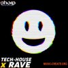 SHARP Tech House X Rave (WAV MiDi) - сэмплы Tech House, Rave SHARP Tech House X Rave (WAV MiDi) - сэмплы Tech House, Rave