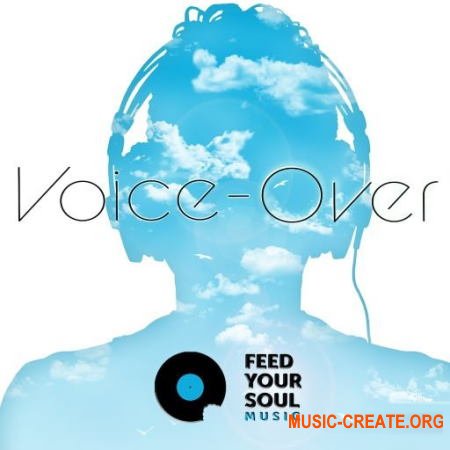 Feed Your Soul Music Voice-Over (WAV) - вокальные сэмплы