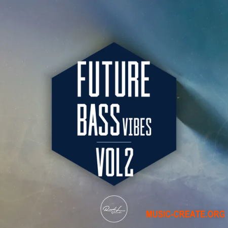 Roundel Sounds Future Bass Vibes Vol 2 (WAV MIDI Serum) - сэмплы Future Bass