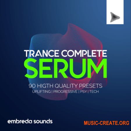 Embreda Sounds Trance Complete Serum Vol. 1 (Serum Presets)