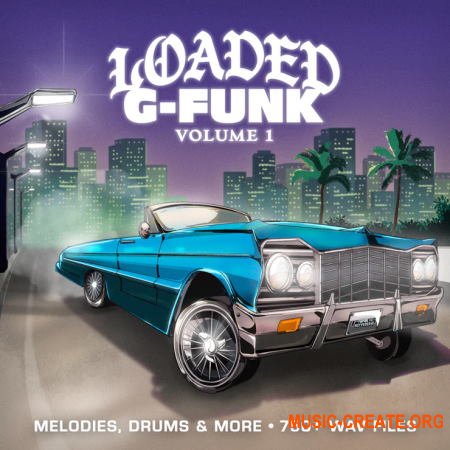 Loaded Samples Loaded G-Funk Vol. 1 Sample Pack and Drum Kit (WAV) - сэмплы G-Funk