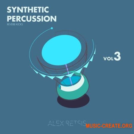 Alex Retsis Synthetic Percussion Vol.3 (WAV) - сэмплы перкуссии
