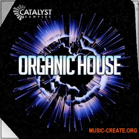 Catalyst Samples Organic House (WAV) - сэмплы House