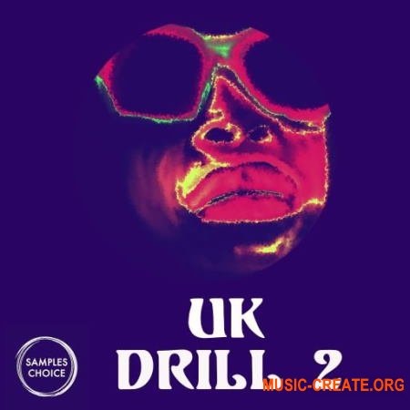 Samples Choice UK Drill 2 (WAV) - сэмплы Uk Drill, Trap, Lo-Fi, Hip Hop
