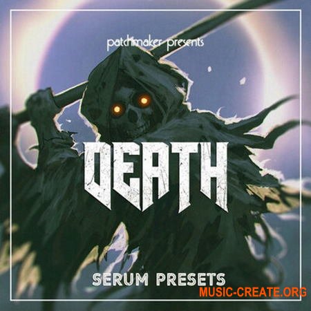 Patchmaker The Death for Serum (Serum presets)