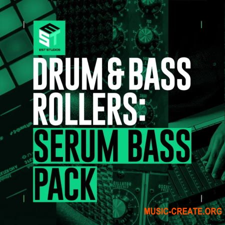 EST Studios Drum and Bass Rollers Serum Bass Pack (WAV Serum) - сэмплы DnB