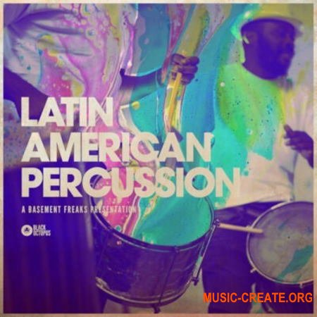 Black Octopus Sound Basement Freaks Presents Latin American Percussion (WAV) - сэмплы перкуссии