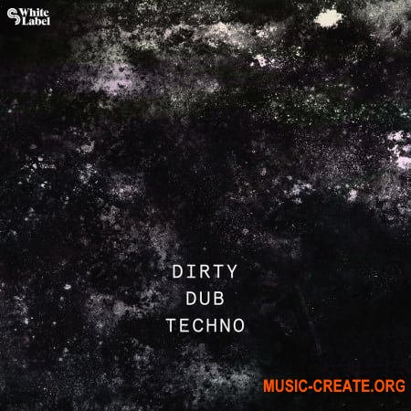 Sample Magic Dirty Dub Techno (WAV) - сэмплы Techno