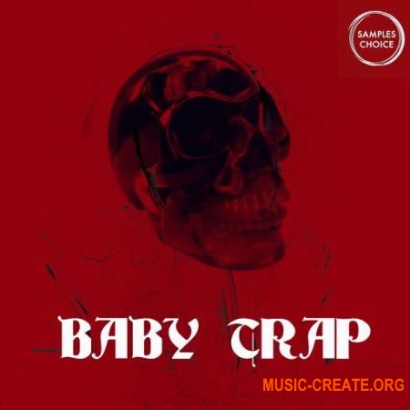 Samples Choice Baby Trap (WAV) - сэмплы Trap