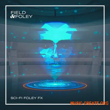 Field and Foley Sci-Fi Foley FX (WAV) - звуковые эффекты