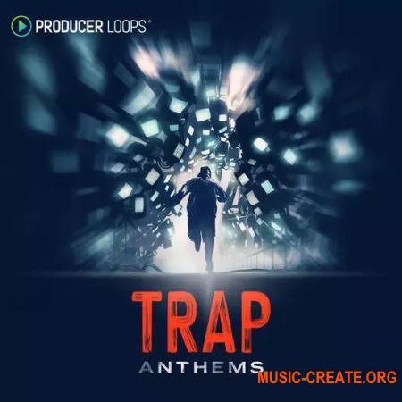 Producer Loops Trap Anthems (WAV)