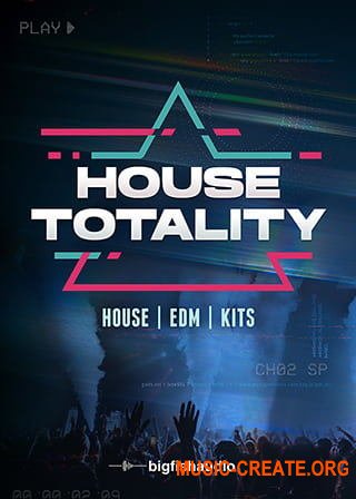 Big Fish Audio House Totality (Wav Midi) - сэмплы House