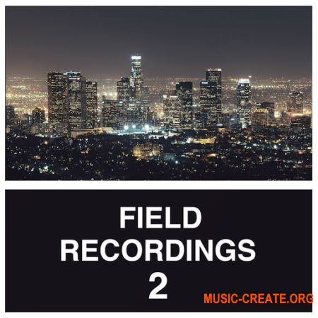 Whitenoise Records Field Recordings 2 (WAV) - сэмплы House