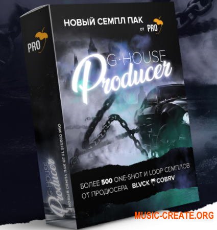 FL Studio PRO - FLPRO - G-House Producer (By BLVCK COBRV) (WAV SPIRE MIDI)