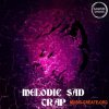 Samples Choice Melodic Sad Trap (WAV) Samples Choice Melodic Sad Trap (WAV)