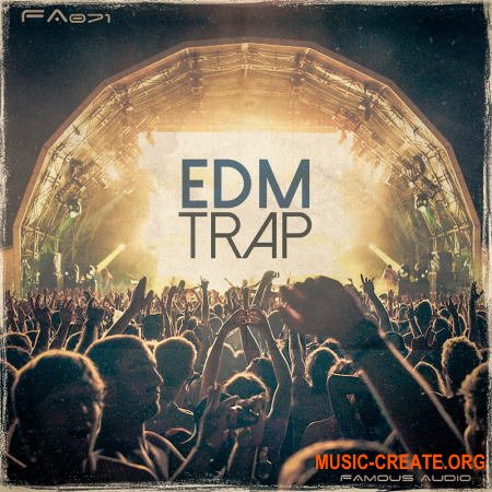 Famous Audio EDM Trap (WAV)