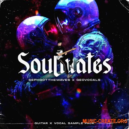 SephGotTheWaves x GeoVocals Soulmates (WAV)