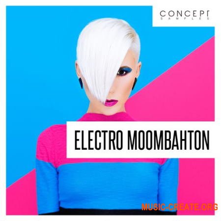 Concept Samples Electro Moombahton (WAV)