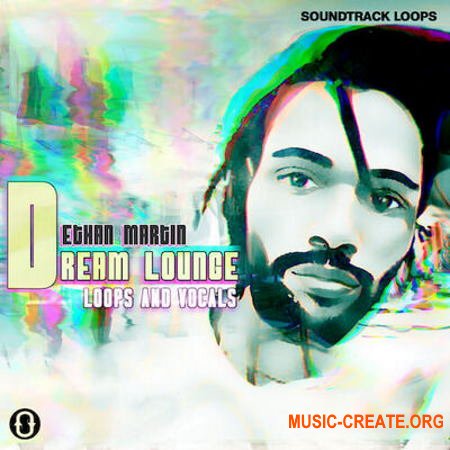 Soundtrack Loops Ethan Martin Dream Lounge Loops and Vocals (WAV)
