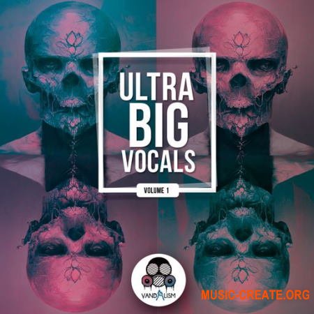 Vandalism Ultra Big Vocals