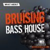 W. A. Production Bruising Bass House (MULTIFORMAT) W. A. Production Bruising Bass House (MULTIFORMAT)