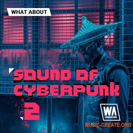 W.A. Production What about: Sound of Cyberpunk 2 (MULTiFORMAT)