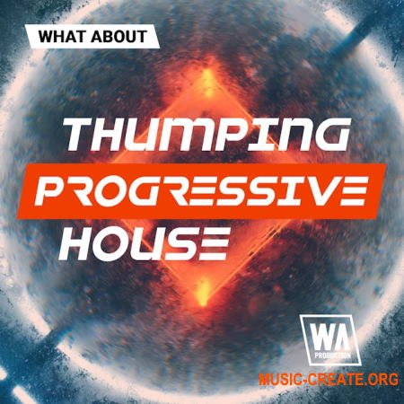 W. A. Production Thumping Progressive House (MULTIFORMAT)