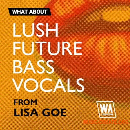 W. A. Production Lush Future Bass Vocals (MULTiFORMAT)
