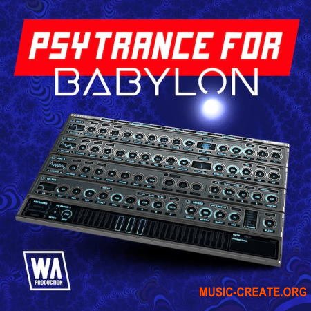 W. A. Production Psytrance For Babylon (Babylon presets)