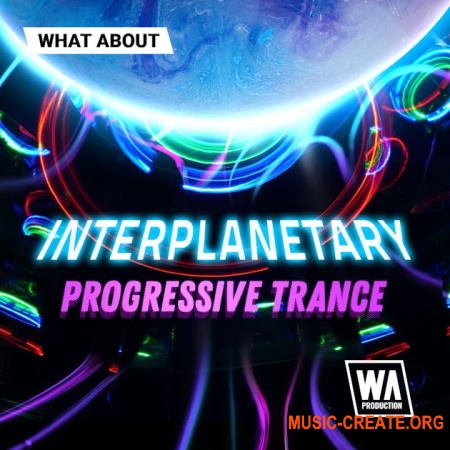 W. A. Production What About: Interplanetary Progressive Trance (MULTiFORMAT)