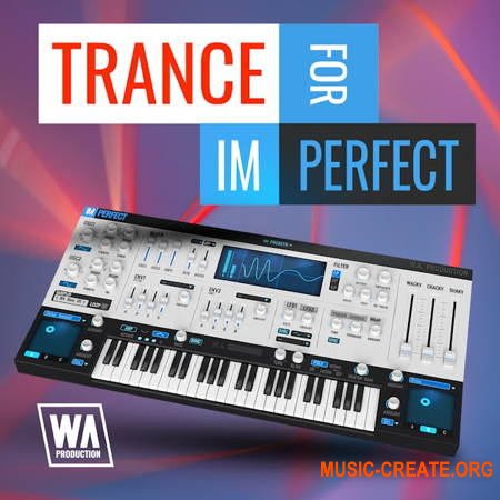 W. A. Production What аbout: Trance For ImPerfect Presets (ImPerfect Presets)