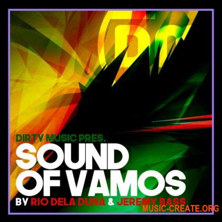 Dirty Music Rio Dela Duna & Jeremy Bass Sound Of Vamos (WAV)