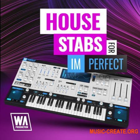 W. A. Production What аbout: House Stabs for ImPerfect (ImPerfect Presets)