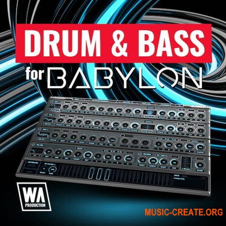 W. A. Production What аbout: Drum & Bass For Babylon (Babylon Presets)