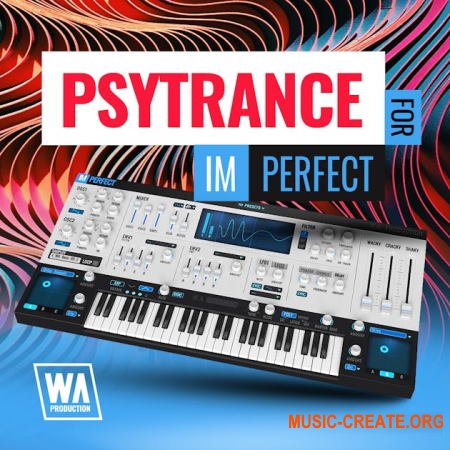 W. A. Production What аbout: Psytrance For ImPerfect (ImPerfect Presets)